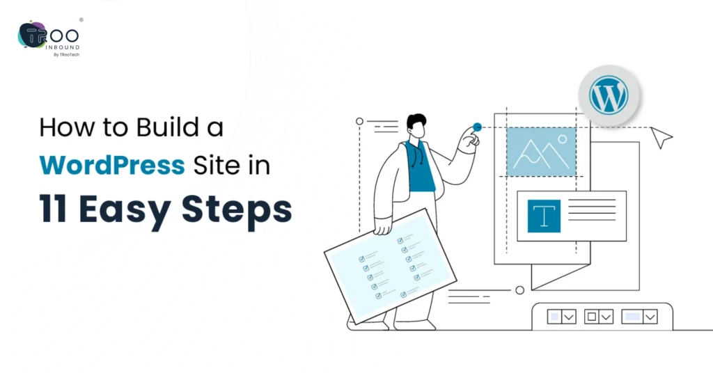 How to Build a WordPress Site in 11 Easy Steps
