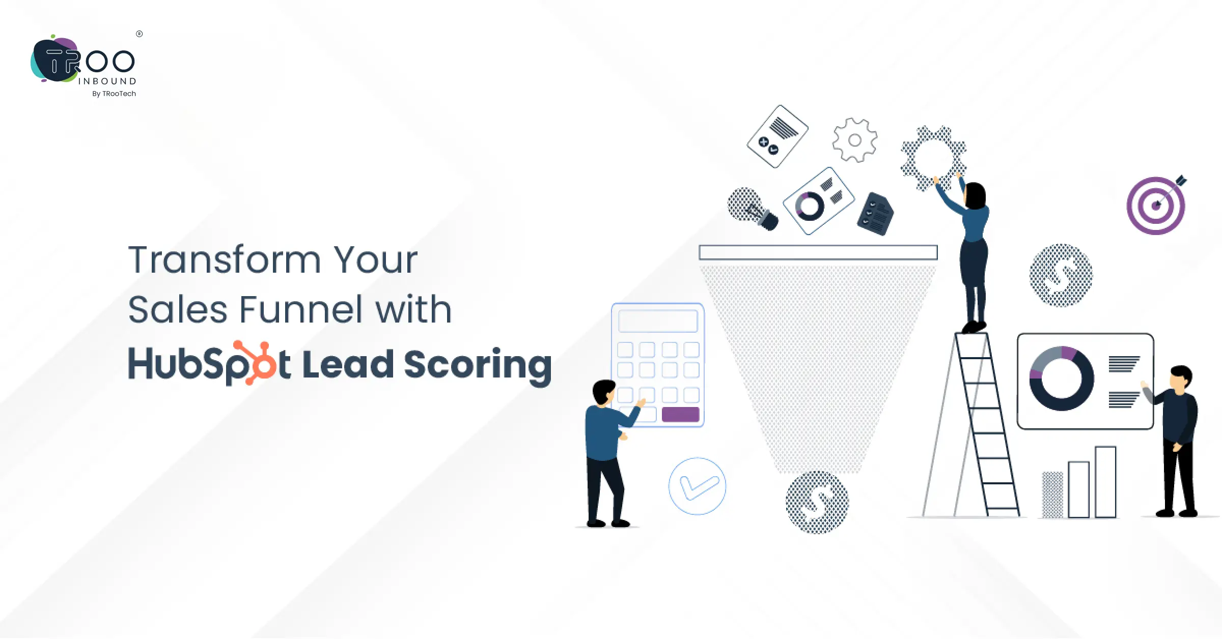 Transform Your Sales Funnel with HubSpot Lead Scoring
