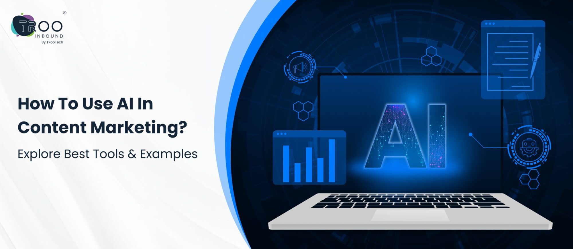 How To Use AI In Content Marketing? Explore Best Tools & Examples