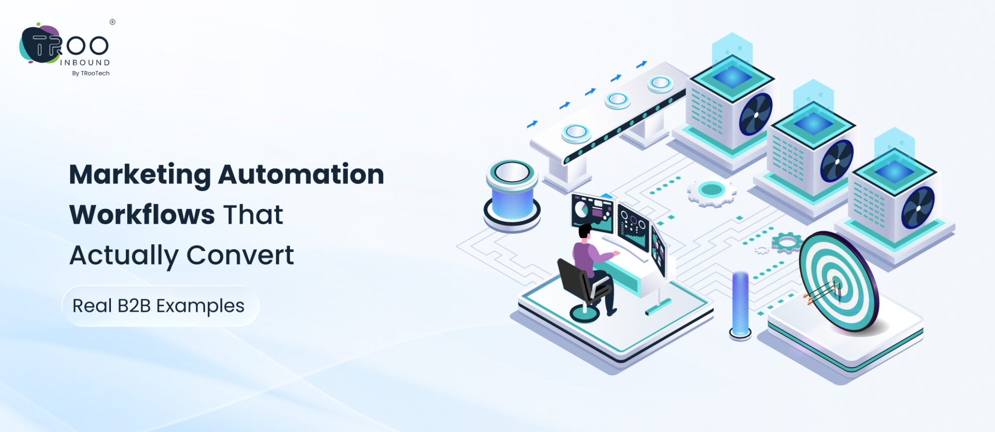 Marketing Automation Workflows That Actually Convert: Real B2B Examples