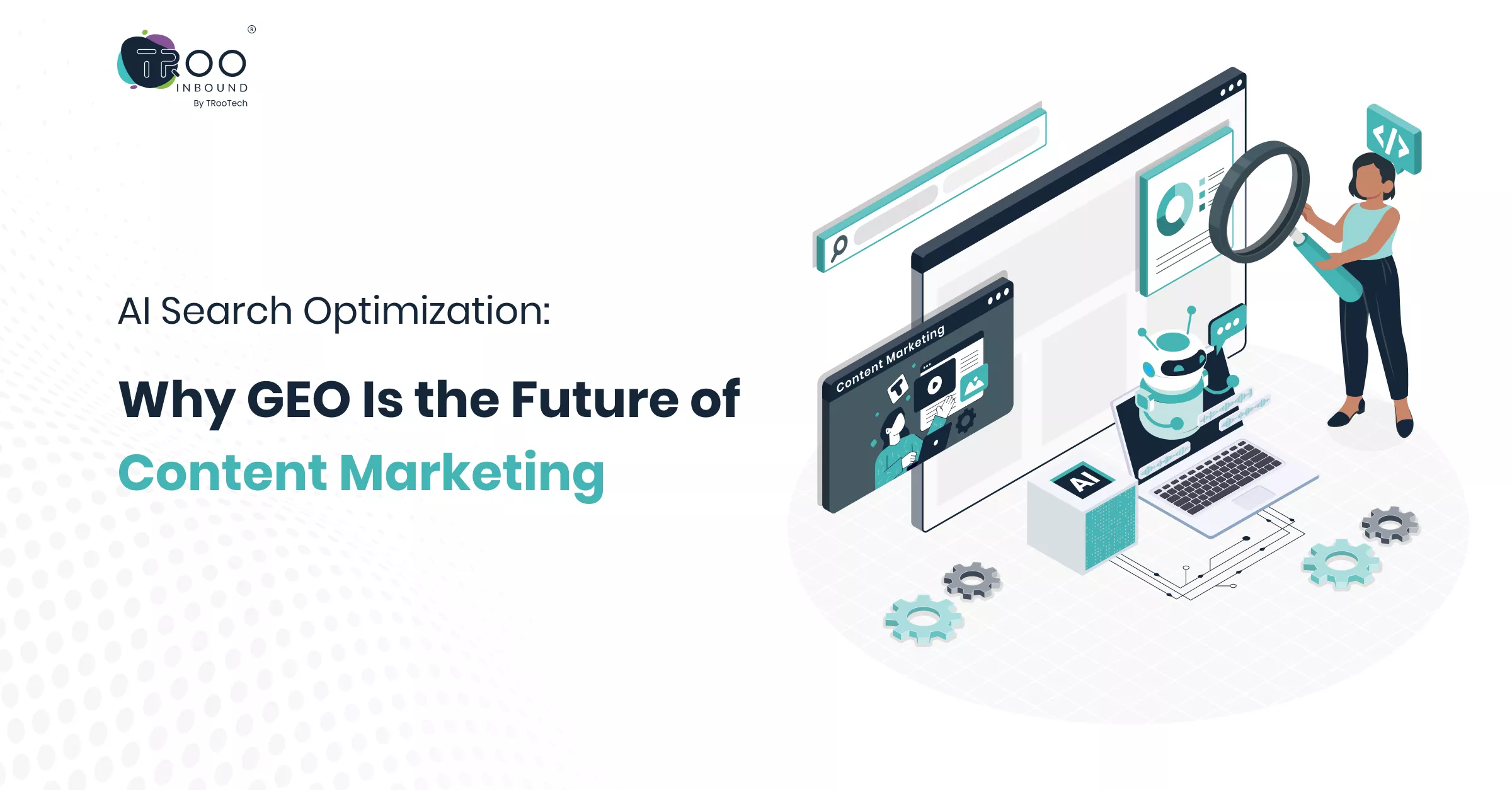 ai-search-optimization-why-geo-is-the-future-of-content-marketing-ft-6a13f860b39ba