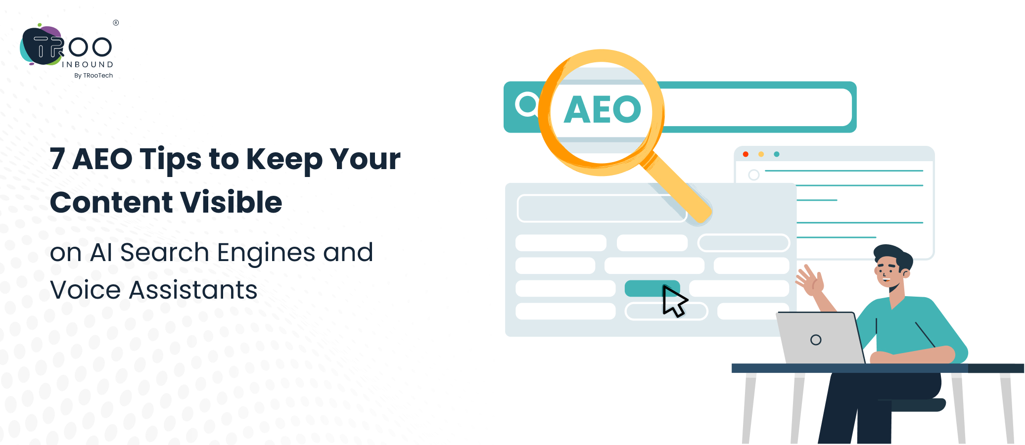 7 AEO Tips to Keep Your Content Visible on AI Search Engines and Voice Assistants