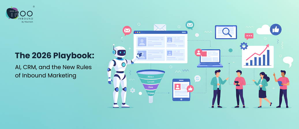 The 2026 Playbook_ AI, CRM, and the New Rules of Inbound Marketing