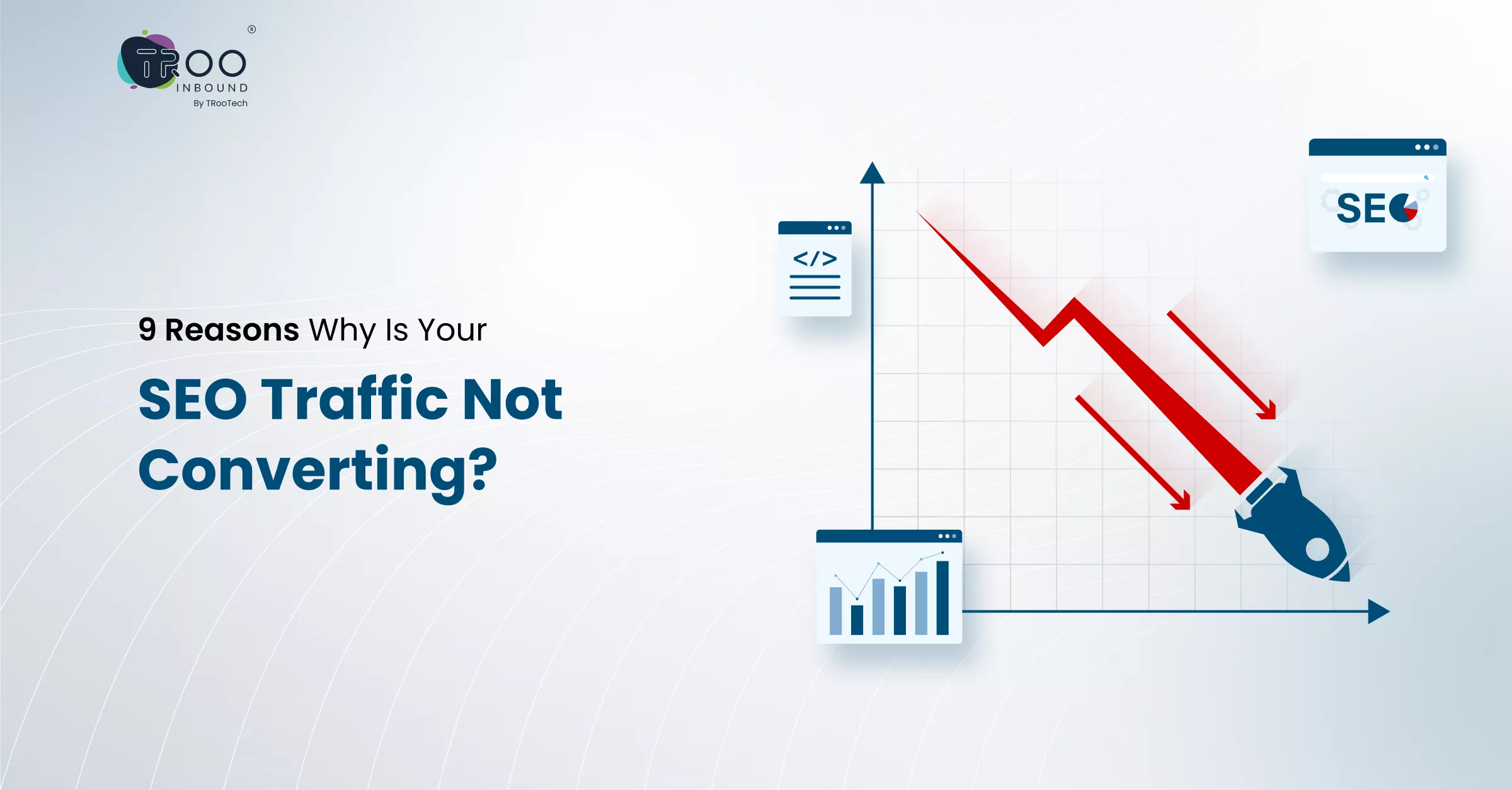 9-reasons-why-is-your-seo-traffic-not-converting-ft-6a0fd9b147c9c