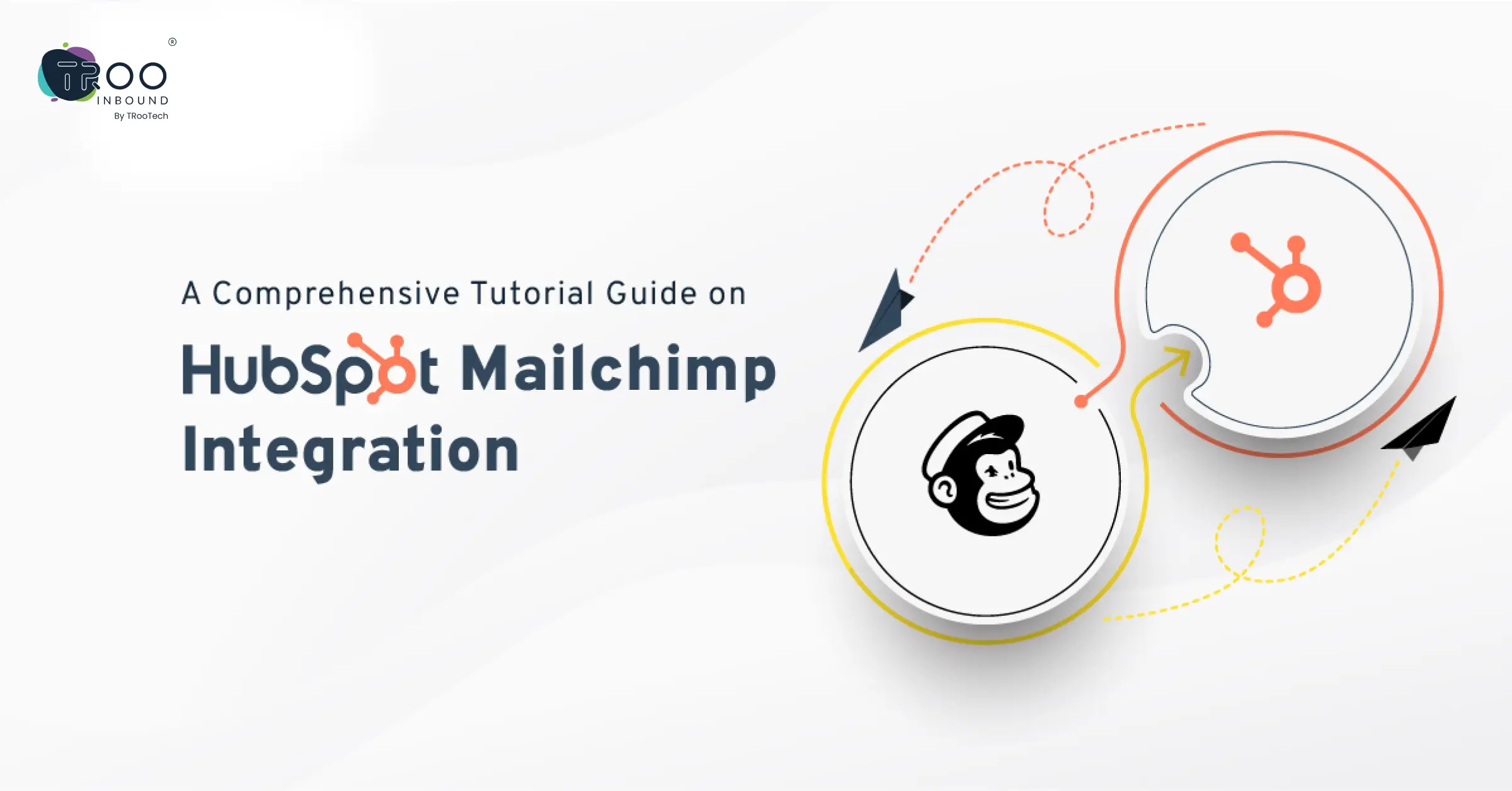 A Comprehensive Tutorial Guide on HubSpot Mailchimp Integration