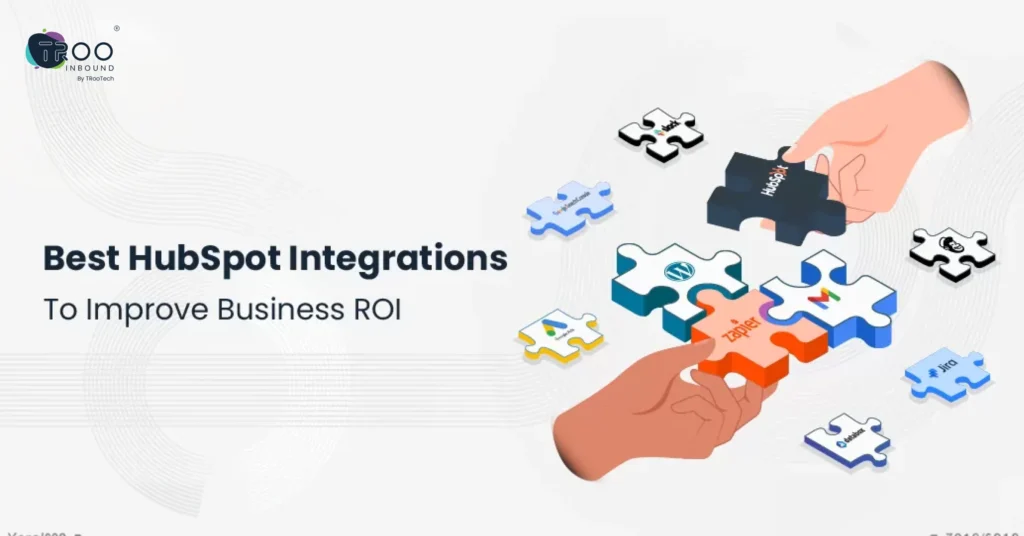 Best HubSpot Integrations To Improve Business ROI