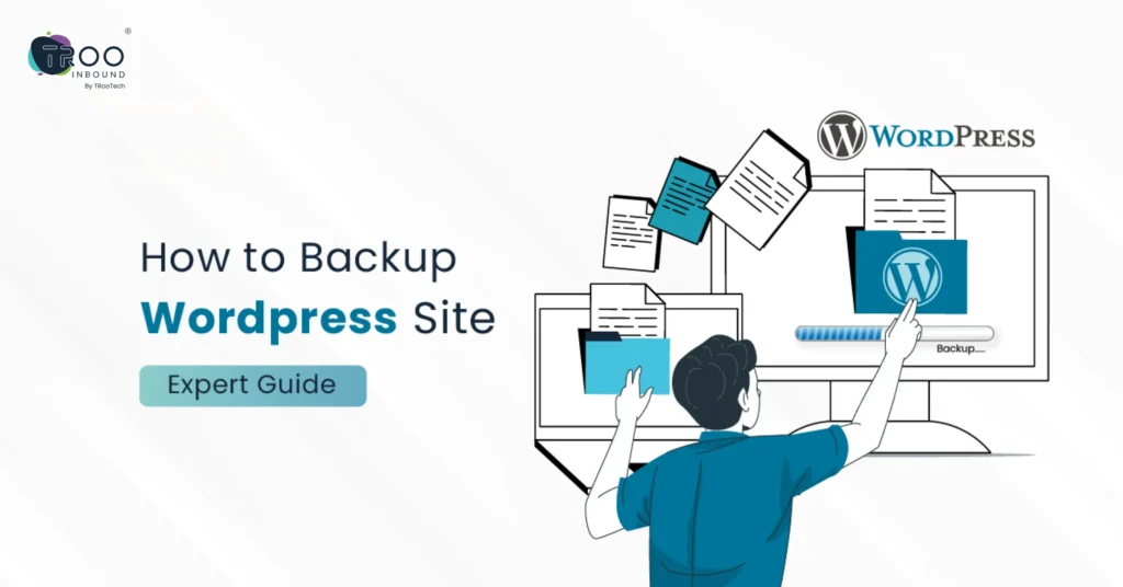 How to Backup WordPress Site_ Expert Guide