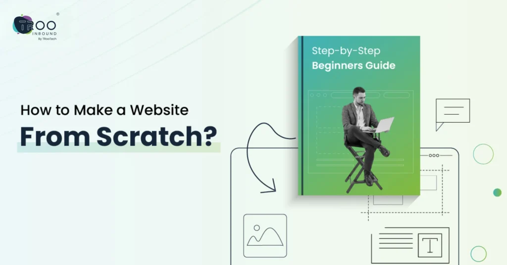How to Make A Website From Scratch in 12 Easy Steps