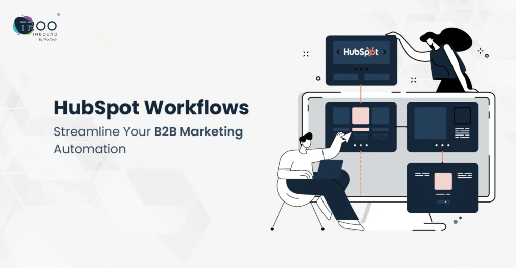 HubSpot Workflows_ Streamline Your B2B Marketing Automation