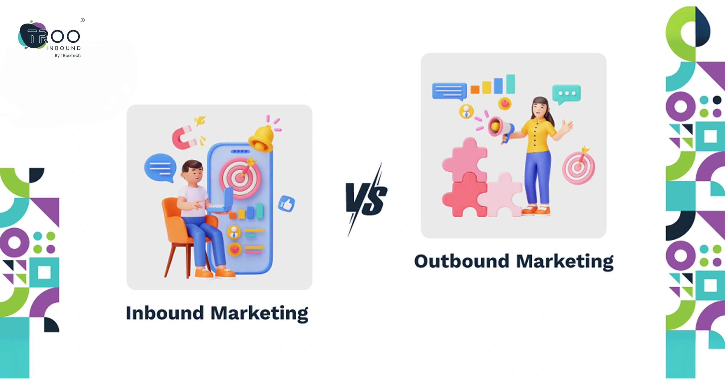 Inbound Vs Outbound Marketing- A Deep Dive Into The Pros & Cons