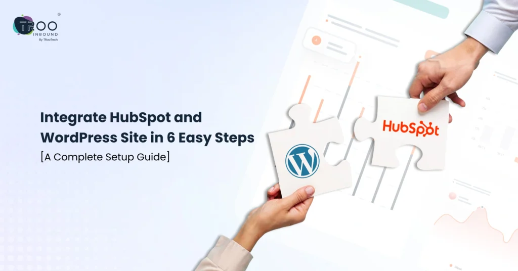 Integrating HubSpot CRM During Your WordPress Migration_FT