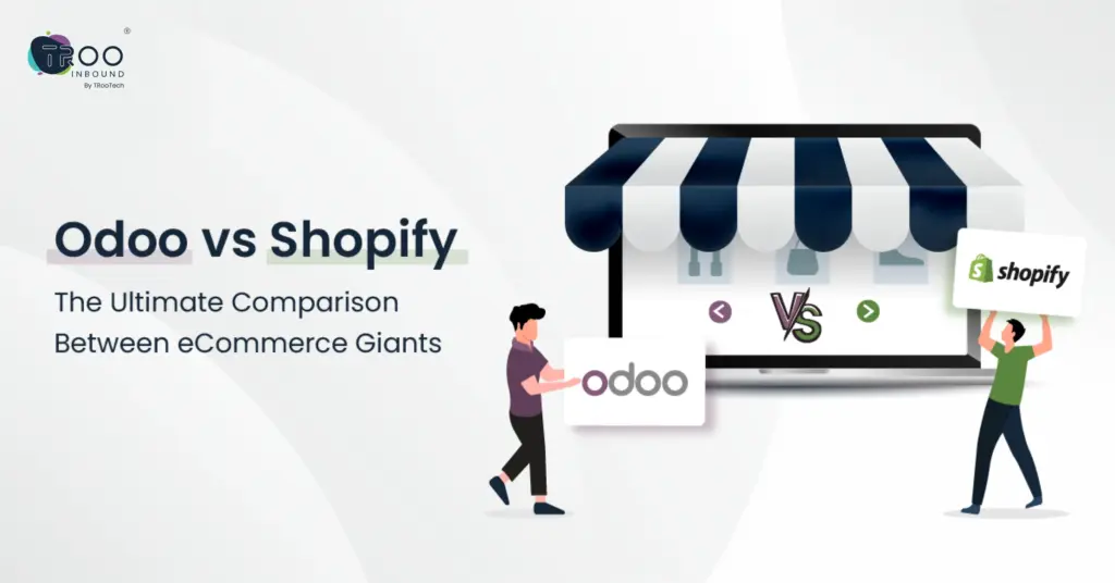 Odoo vs Shopify_ Comparison Between eCommerce Giants