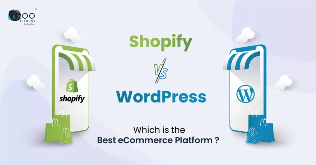 Shopify vs WordPress_ Which is the Best eCommerce Platform for You_