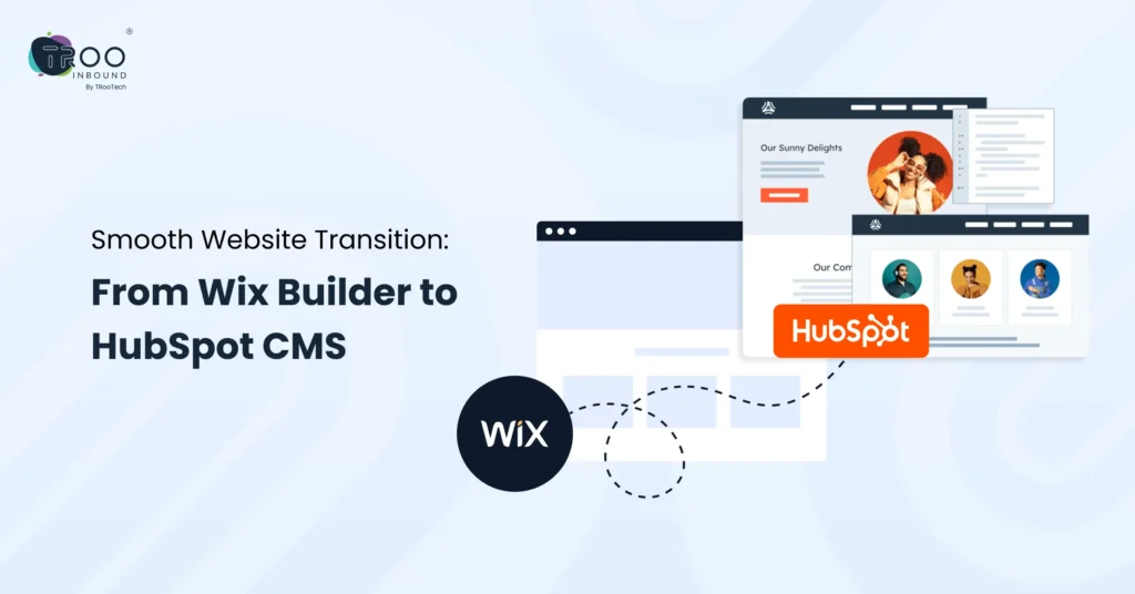 Smooth Website Transition_ From Wix Builder to HubSpot CMS_FT