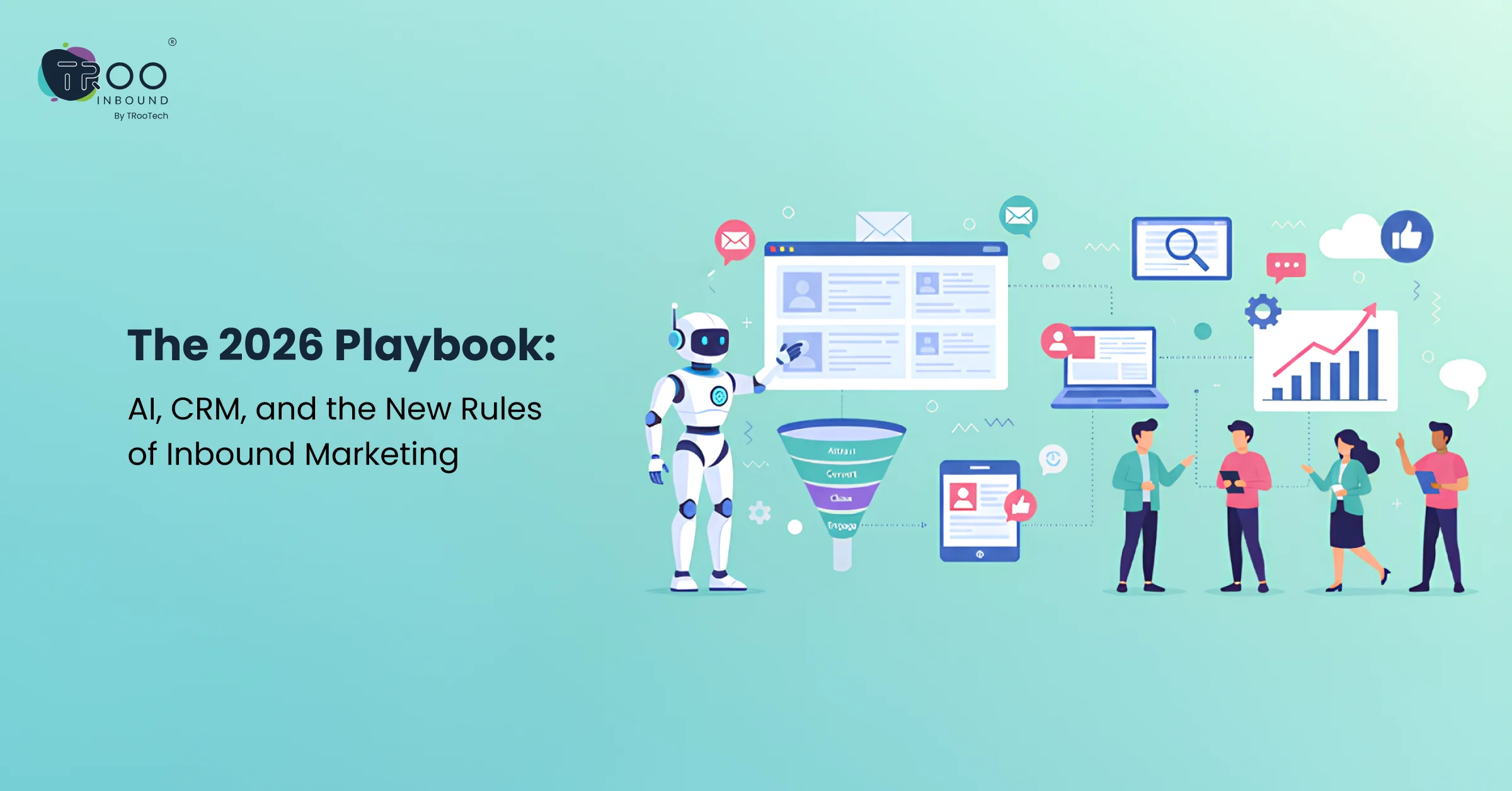 The 2026 Playbook_ AI, CRM, and the New Rules of Inbound Marketing_FT