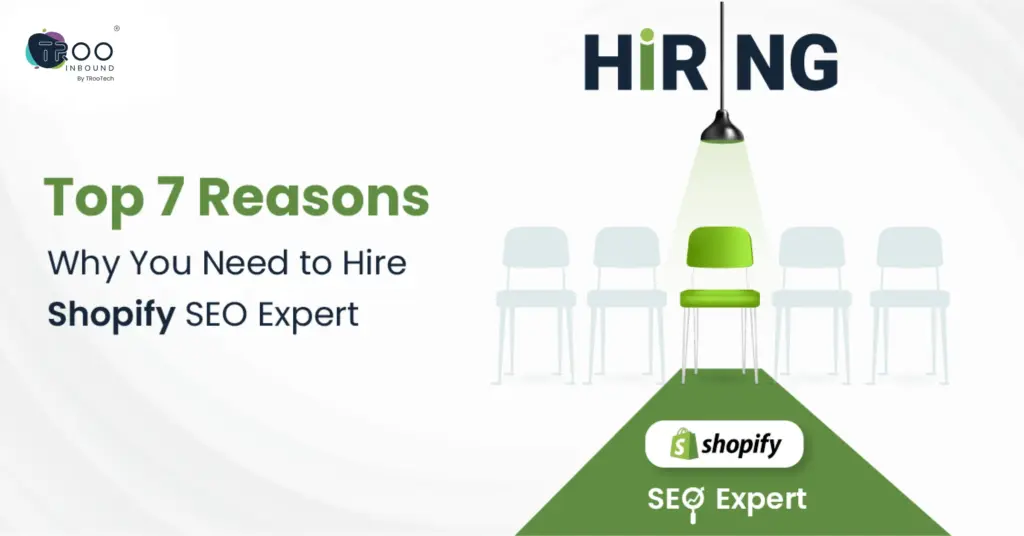 Top 7 Reasons Why Hire Shopify SEO Expert