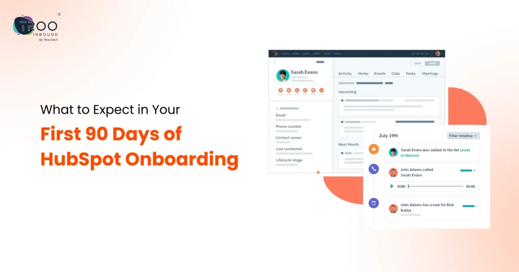 What to Expect in Your First 90 Days of HubSpot Onboarding_FT