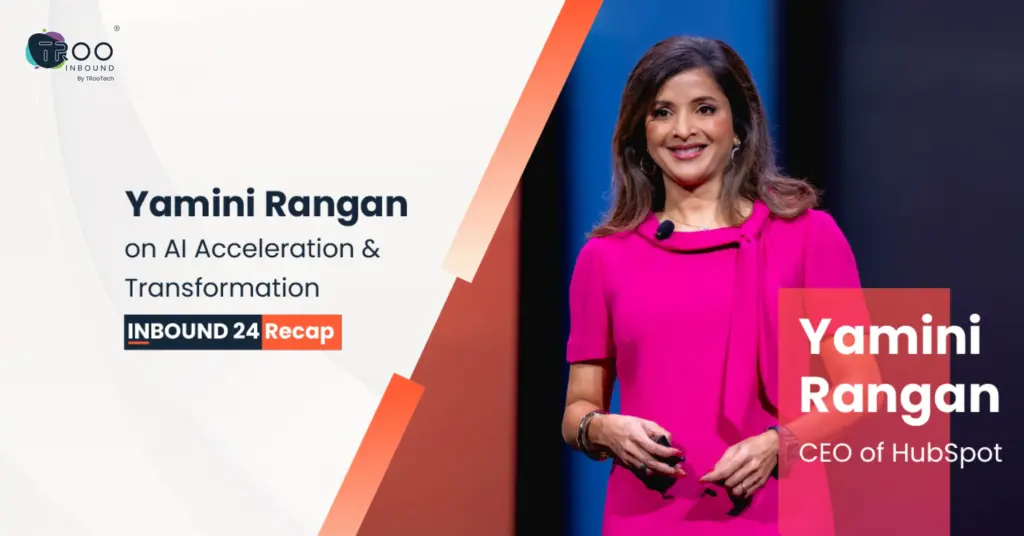 Yamini Rangan on AI Acceleration & Transformation – INBOUND 24 Recap