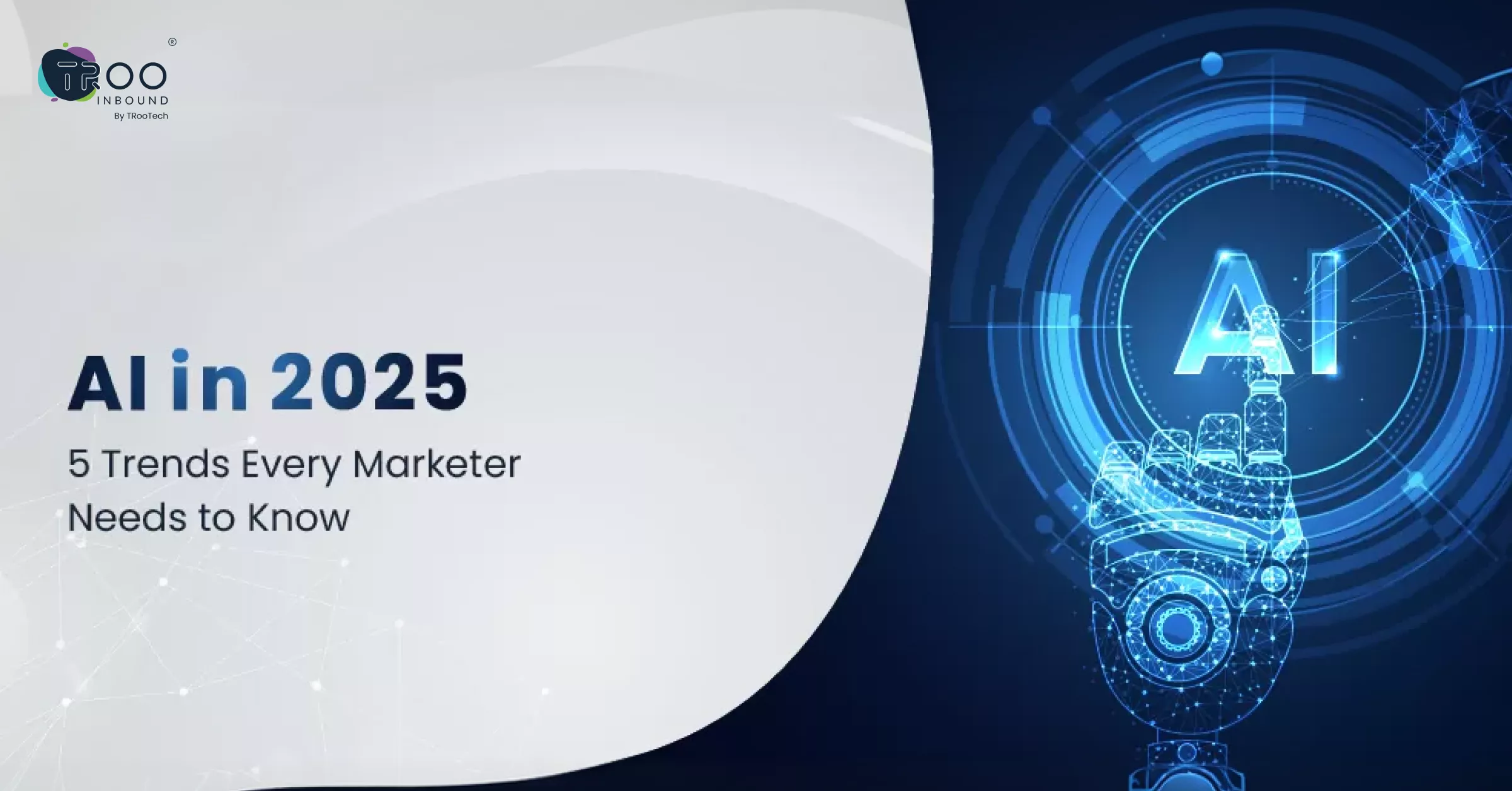 ai-in-2025-5-trends-every-marketer-needs-to-know-6a13e6f2106ad