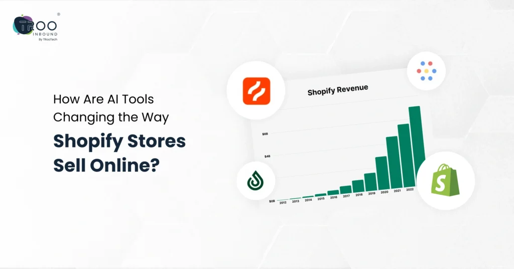 how-are-ai-tools-changing-the-way-shopify-stores-sell-online
