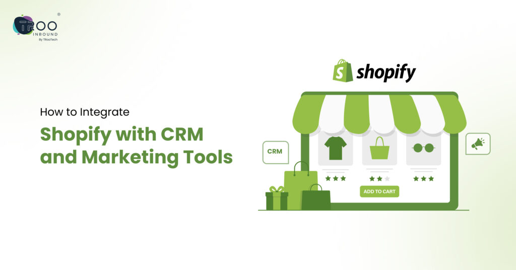 how-to-integrate-shopify-with-crm-and-marketing-tools