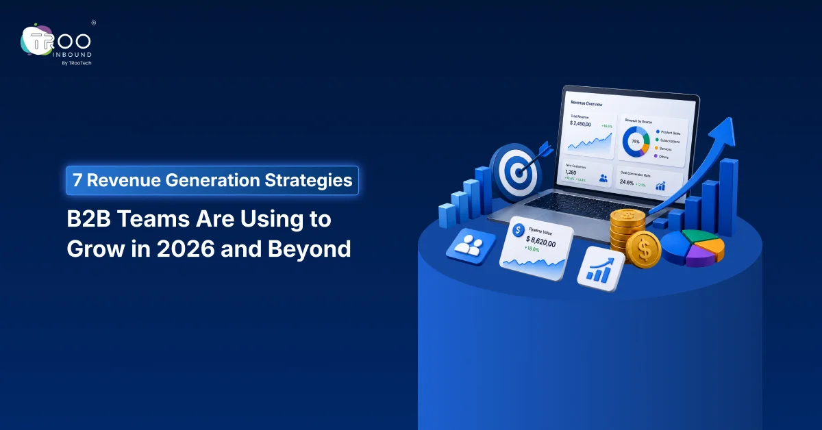 7 Revenue Generation Strategies B2B Teams Are Using to Grow in 2026 and Beyond_