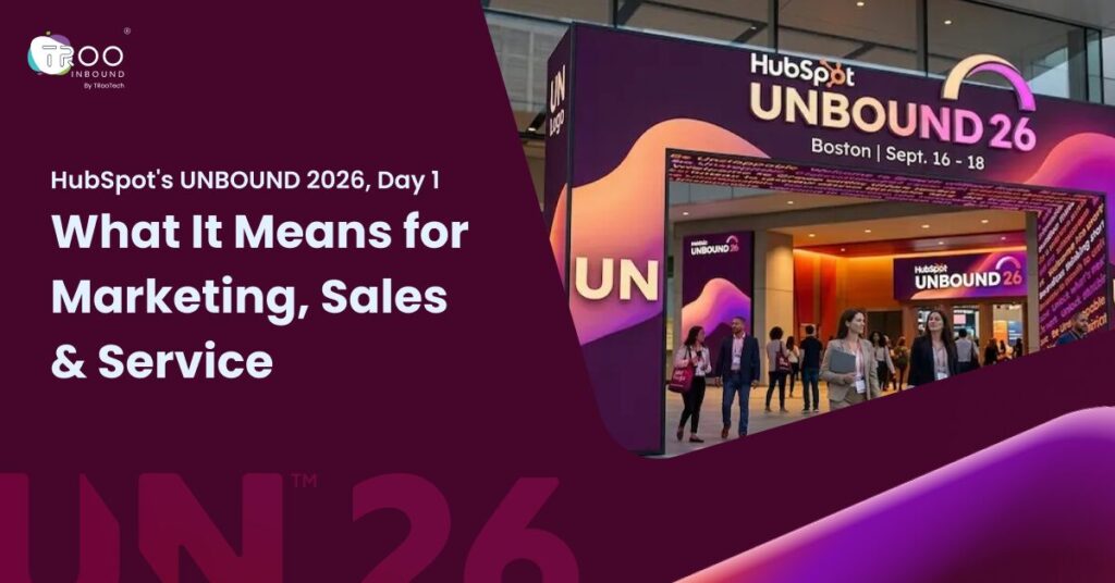 HubSpot's UNBOUND 2026, Day 1: What It Means for Marketing, Sales & Service